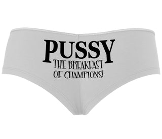 Pussy The Breakfast Of Champions - White Boyshort