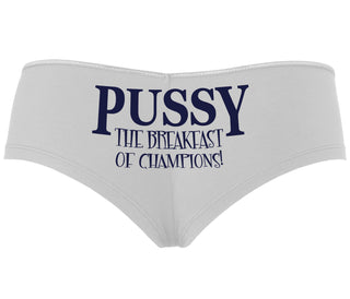 Pussy The Breakfast Of Champions - White Boyshort