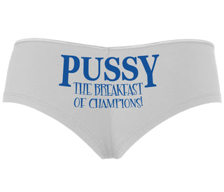 Pussy The Breakfast Of Champions - White Boyshort
