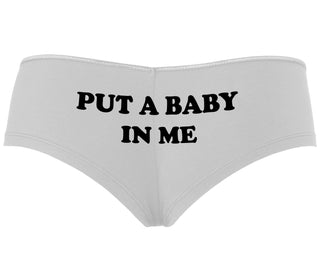 Put A Baby In Me - White Boyshort