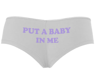 Put A Baby In Me - White Boyshort
