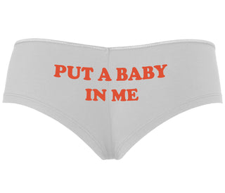 Put A Baby In Me - White Boyshort