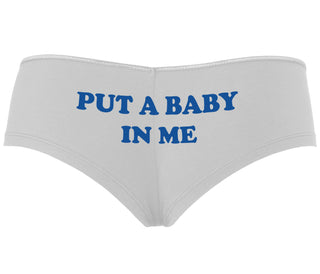 Put A Baby In Me - White Boyshort