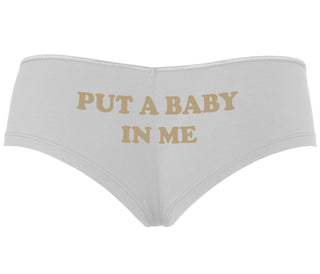 Put A Baby In Me - White Boyshort