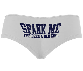 Spank Me I've Been A Bad Girl - White Boyshort