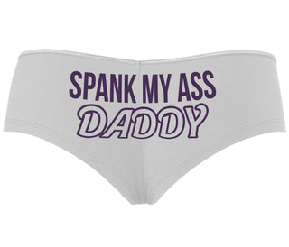 Spank My Ass Daddy - White Boyshort