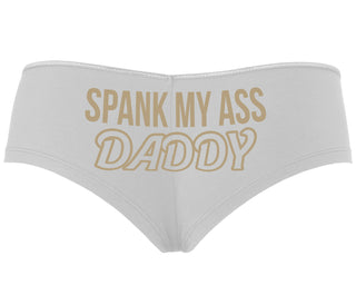 Spank My Ass Daddy - White Boyshort