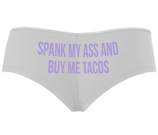 Spank My Ass And Buy Me Tacos - White Boyshort