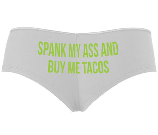 Spank My Ass And Buy Me Tacos - White Boyshort
