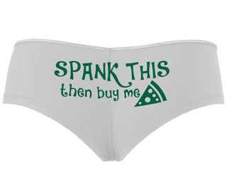 Spank This Ass And Buy Me Pizza - White Boyshort