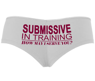 Submissive In Training How May I Serve You - White Boyshort