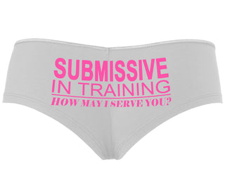 Submissive In Training How May I Serve You - White Boyshort
