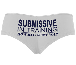 Submissive In Training How May I Serve You - White Boyshort