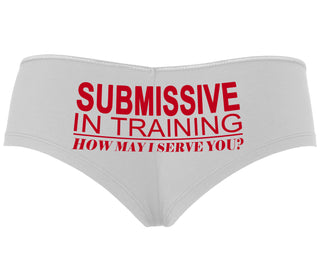 Submissive In Training How May I Serve You - White Boyshort