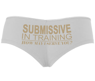 Submissive In Training How May I Serve You - White Boyshort