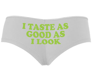 I Taste As Good As I Look - White Boyshort