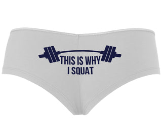 This Is Why I Squat - White Boyshort