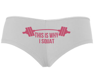 This Is Why I Squat - White Boyshort