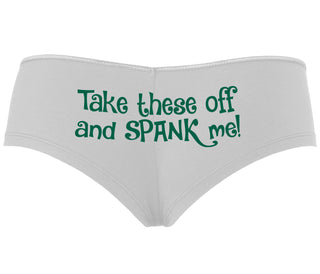 Take These Off And Spank Me - White Boyshort
