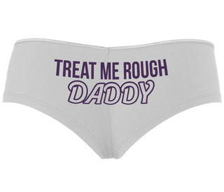 Treat Me Rough Daddy - White Boyshort