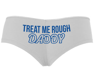 Treat Me Rough Daddy - White Boyshort