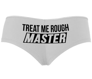 Treat Me Rough Master - White Boyshort