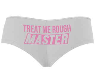 Treat Me Rough Master - White Boyshort