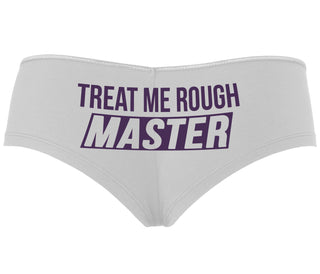 Treat Me Rough Master - White Boyshort