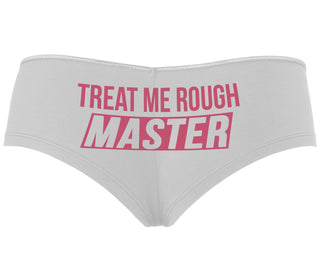 Treat Me Rough Master - White Boyshort