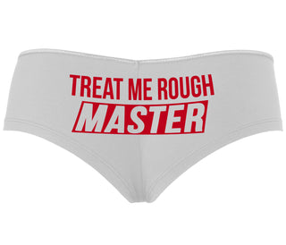 Treat Me Rough Master - White Boyshort