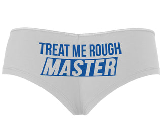 Treat Me Rough Master - White Boyshort