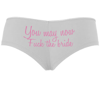 You May Now Fuck The Bride - White Boyshort