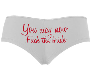You May Now Fuck The Bride - White Boyshort