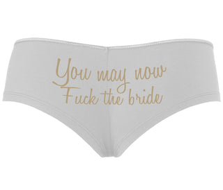 You May Now Fuck The Bride - White Boyshort