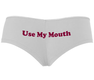 Use My Mouth - White Boyshort