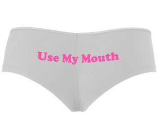 Use My Mouth - White Boyshort