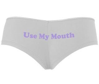 Use My Mouth - White Boyshort