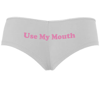 Use My Mouth - White Boyshort