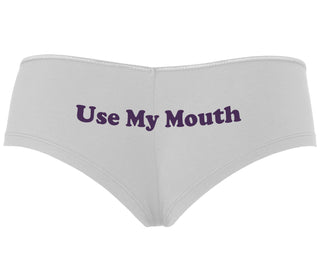 Use My Mouth - White Boyshort