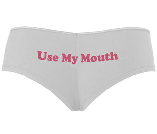 Use My Mouth - White Boyshort
