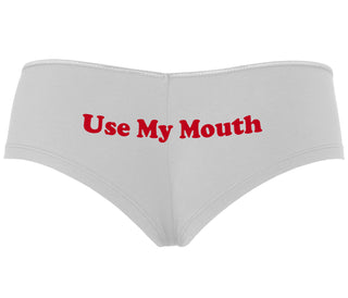 Use My Mouth - White Boyshort