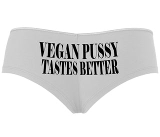 Vegan Pussy Tastes Better - White Boyshort