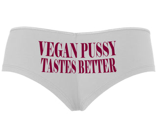 Vegan Pussy Tastes Better - White Boyshort