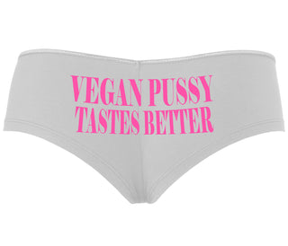 Vegan Pussy Tastes Better - White Boyshort