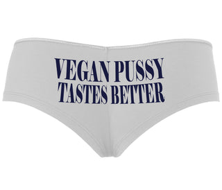 Vegan Pussy Tastes Better - White Boyshort