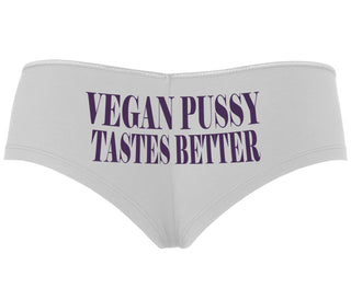 Vegan Pussy Tastes Better - White Boyshort