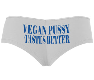 Vegan Pussy Tastes Better - White Boyshort