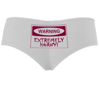 Warning Extremely Horny - White Boyshort