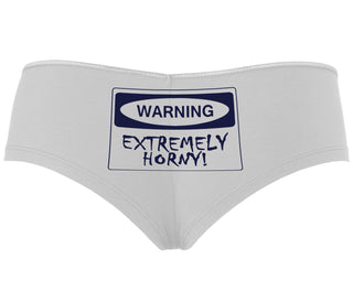 Warning Extremely Horny - White Boyshort