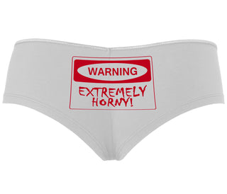 Warning Extremely Horny - White Boyshort